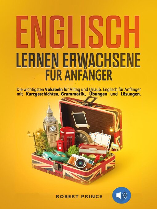 Title details for Englisch lernen Erwachsene für Anfänger by Robert Prince - Available